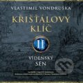Audiokniha: Křišťálový klíč II. (Vlastimil Vondruška). Tympanum, 2020 Audiokniha: Křišťálový klíč II. (Vlastimil Vondruška). Tympanum, 2020