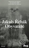 Kniha: Obyvatelé (Jakub Řehák). Fra, 2020 Kniha: Obyvatelé (Jakub Řehák). Fra, 2020