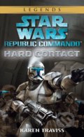 Kniha: Star Wars Legends (Republic Commando): Hard Contact (Karen Traviss). Random House, 2004 Kniha: Star Wars Legends (Republic Commando): Hard Contact (Karen Traviss). Random House, 2004