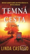 Kniha: Temná cesta (Linda Castillo). Moba, 2020 Kniha: Temná cesta (Linda Castillo). Moba, 2020