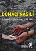 Kniha: Domácí násilí (Ludmila Čírtková). Aleš Čeněk, 2020 Kniha: Domácí násilí (Ludmila Čírtková). Aleš Čeněk, 2020
