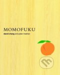 Kniha: Momofuku (David Chang a Peter Meehan). Clarkson Potter, 2009 Kniha: Momofuku (David Chang a Peter Meehan). Clarkson Potter, 2009