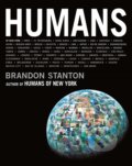 Kniha: Humans (Brandon Stanton). MacMillan, 2020 Kniha: Humans (Brandon Stanton). MacMillan, 2020