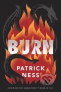 Burn - Patrick Ness, HarperCollins, 2020