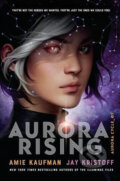 Kniha: Aurora Rising (Amie Kaufman a Jay Kristoff). Ember, 2020 Kniha: Aurora Rising (Amie Kaufman a Jay Kristoff). Ember, 2020