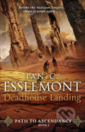 Kniha: Deadhouse Landing (Ian Cameron Esslemont). Transworld, 2018 Kniha: Deadhouse Landing (Ian Cameron Esslemont). Transworld, 2018