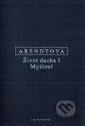 Kniha: Život ducha I (Hannah Arendtová). OIKOYMENH, 2020 Kniha: Život ducha I (Hannah Arendtová). OIKOYMENH, 2020