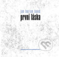 Hudobné CD: Jan Burian: První láska (Galén). Galén, 2020 Hudobné CD: Jan Burian: První láska (Galén). Galén, 2020