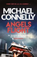 Kniha: Angels Flight (Michael Connelly). Orion, 2014 Kniha: Angels Flight (Michael Connelly). Orion, 2014