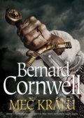 Kniha: Meč králů (Bernard Cornwell). BB/art, 2020 Kniha: Meč králů (Bernard Cornwell). BB/art, 2020