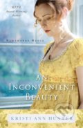 Kniha: An Inconvenient Beauty (Kristi Ann Hunter). Bethany House, 2017 Kniha: An Inconvenient Beauty (Kristi Ann Hunter). Bethany House, 2017
