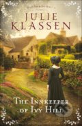 Kniha: The Innkeeper of Ivy Hill (Julie Klassen). Bethany House, 2016 Kniha: The Innkeeper of Ivy Hill (Julie Klassen). Bethany House, 2016