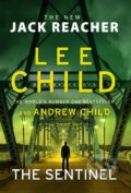 Kniha: The Sentinel (Andrew Child a Lee Child). Transworld, 2020 Kniha: The Sentinel (Andrew Child a Lee Child). Transworld, 2020