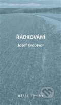 Kniha: Řádkování (Josef Kroutvor). Archa, 2020 Kniha: Řádkování (Josef Kroutvor). Archa, 2020