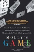Kniha: Molly's Game (Molly Bloom). William Collins, 2017 Kniha: Molly's Game (Molly Bloom). William Collins, 2017