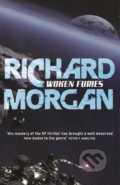 Kniha: Woken Furies (Richard Morgan). Gollancz, 2008 Kniha: Woken Furies (Richard Morgan). Gollancz, 2008
