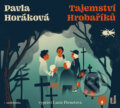Audiokniha: Tajemství Hrobaříků (Pavla Horáková). OneHotBook, 2020 Audiokniha: Tajemství Hrobaříků (Pavla Horáková). OneHotBook, 2020