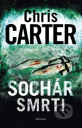 Kniha: Sochár smrti (Chris Carter). Aktuell, 2021 Kniha: Sochár smrti (Chris Carter). Aktuell, 2021