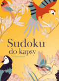 Kniha: Sudoku do kapsy (Esence). Esence, 2020 Kniha: Sudoku do kapsy (Esence). Esence, 2020