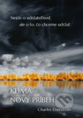 Kniha: Klíma: Nový príbeh (Charles Eisenstein). Inštitút Gaia, 2020 Kniha: Klíma: Nový príbeh (Charles Eisenstein). Inštitút Gaia, 2020