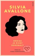 E-kniha: Odkiaľ je život dokonalý (Silvia Avallone), 2020 E-kniha: Odkiaľ je život dokonalý (Silvia Avallone), 2020