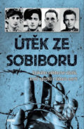 Kniha: Útěk ze Sobiboru (Víkend). Víkend, 2020 Kniha: Útěk ze Sobiboru (Víkend). Víkend, 2020