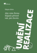 Kniha: Umění realizace (Štěpán Klein). Panfico, 2020 Kniha: Umění realizace (Štěpán Klein). Panfico, 2020