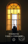 Kniha: Svedkyne viery a vernosti (Spolok svätého Vojtecha). Spolok svätého Vojtecha, 2020 Kniha: Svedkyne viery a vernosti (Spolok svätého Vojtecha). Spolok svätého Vojtecha, 2020