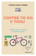 Kniha: Coffee to go v Togu (Maria Markus Weber). Marco Polo, 2020 Kniha: Coffee to go v Togu (Maria Markus Weber). Marco Polo, 2020