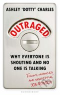 Kniha: Outraged (Ashley 'Dotty' Charles). Bloomsbury, 2020 Kniha: Outraged (Ashley 'Dotty' Charles). Bloomsbury, 2020