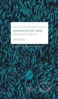 Kniha: Experiments on Plant Hybrids (Gregor Mendel). Masarykova univerzita, 2020 Kniha: Experiments on Plant Hybrids (Gregor Mendel). Masarykova univerzita, 2020