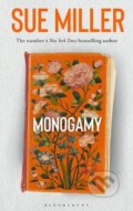 Kniha: Monogamy (Sue Miller). Bloomsbury, 2020 Kniha: Monogamy (Sue Miller). Bloomsbury, 2020