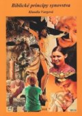 Kniha: Biblické princípy synovstva (Klaudia Vargová). Klaudia Vargová, 2018 Kniha: Biblické princípy synovstva (Klaudia Vargová). Klaudia Vargová, 2018