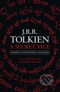 Kniha: A Secret Vice (J.R.R. Tolkien). HarperCollins, 2020 Kniha: A Secret Vice (J.R.R. Tolkien). HarperCollins, 2020