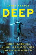 Kniha: Deep (James Nestor). Profile Books, 2015 Kniha: Deep (James Nestor). Profile Books, 2015