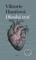 Kniha: Dlouhá trať (Viktorie Hanišová), 2020 Kniha: Dlouhá trať (Viktorie Hanišová), 2020