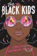 Kniha: The Black Kids (Christina Hammonds Reed). Simon & Schuster, 2020 Kniha: The Black Kids (Christina Hammonds Reed). Simon & Schuster, 2020