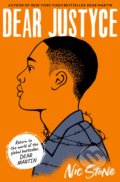 Kniha: Dear Justyce (Nic Stone). Simon & Schuster, 2020 Kniha: Dear Justyce (Nic Stone). Simon & Schuster, 2020