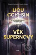 Kniha: Věk supernovy (Liou Cch'-sin). Host, 2020 Kniha: Věk supernovy (Liou Cch'-sin). Host, 2020