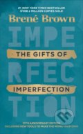 Kniha: The Gifts of imperfection (Brene Brown). Ebury, 2020 Kniha: The Gifts of imperfection (Brene Brown). Ebury, 2020