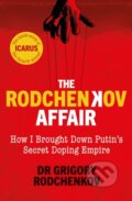 Kniha: The Rodchenkov Affair (Grigory Rodchenkov). WH Allen, 2020 Kniha: The Rodchenkov Affair (Grigory Rodchenkov). WH Allen, 2020