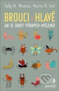 Kniha: Brouci v hlavě (Martin N. Seif a Sally M. Winston). Portál, 2020 Kniha: Brouci v hlavě (Martin N. Seif a Sally M. Winston). Portál, 2020