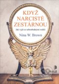 Kniha: Když narcisté zestárnou (Nina W. Brown). Portál, 2020 Kniha: Když narcisté zestárnou (Nina W. Brown). Portál, 2020