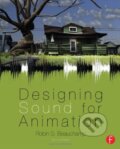 Kniha: Designing Sound for Animation (Robin Beauchamp). Taylor & Francis Books, 2013 Kniha: Designing Sound for Animation (Robin Beauchamp). Taylor & Francis Books, 2013