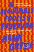 Kniha: A Beautifully Foolish Endeavor (Hank Green). Orion, 2020 Kniha: A Beautifully Foolish Endeavor (Hank Green). Orion, 2020