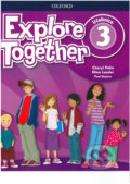 Kniha: Explore Together 3 - Student´s Book (CZEch Edition) (Cheryl Palin). Oxford University Press, 2018 Kniha: Explore Together 3 - Student´s Book (CZEch Edition) (Cheryl Palin). Oxford University Press, 2018