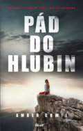 Kniha: Pád do hlubin (Amber Cowie). Ikar CZ, 2020 Kniha: Pád do hlubin (Amber Cowie). Ikar CZ, 2020