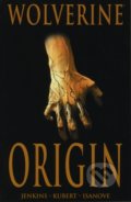 Kniha: Wolverine: Origin (Bill Jemas a Paul Jenkins). Marvel, 2009 Kniha: Wolverine: Origin (Bill Jemas a Paul Jenkins). Marvel, 2009