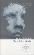 Kniha: Men Like Gods (H.G. Wells). William Collins, 2020 Kniha: Men Like Gods (H.G. Wells). William Collins, 2020