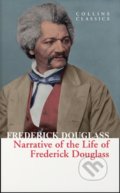 Kniha: Narrative of the Life of Frederick Douglass (Frederick Douglass). William Collins, 2020 Kniha: Narrative of the Life of Frederick Douglass (Frederick Douglass). William Collins, 2020